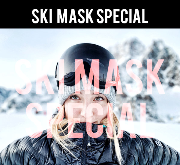 Ski mask special